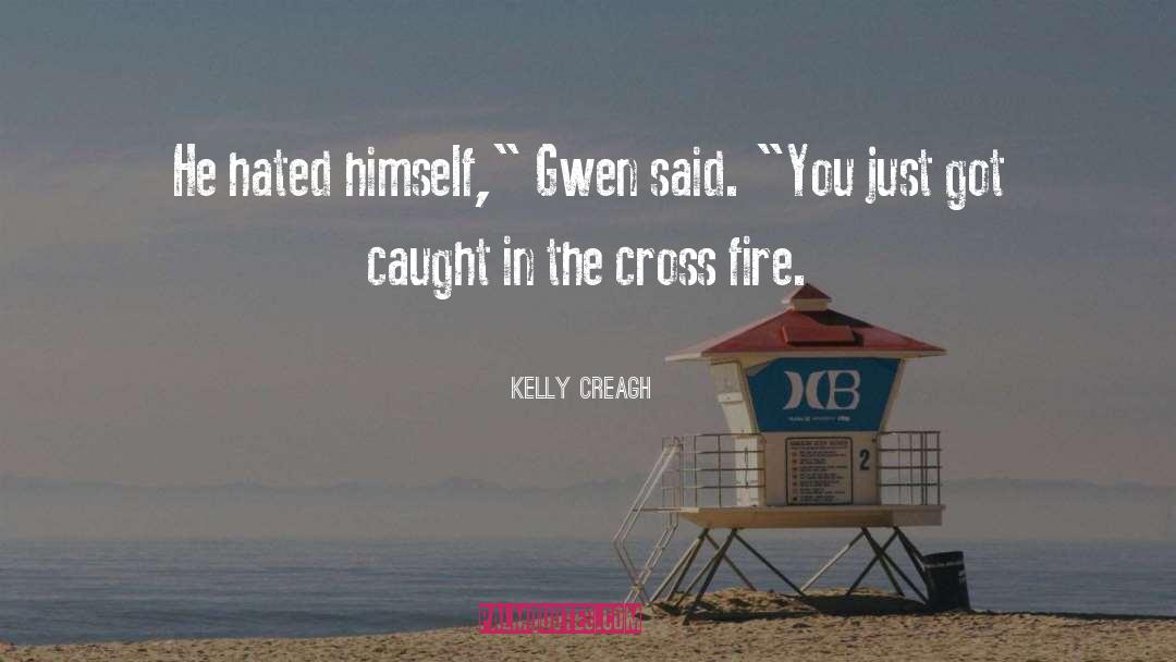 Kelly Creagh Quotes: He hated himself,