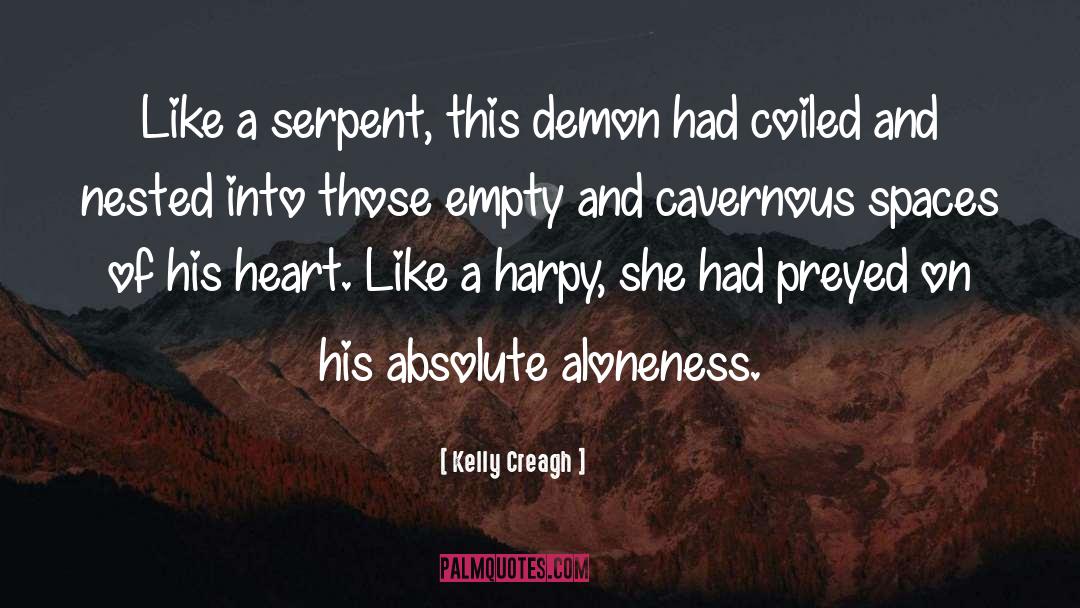 Kelly Creagh Quotes: Like a serpent, this demon