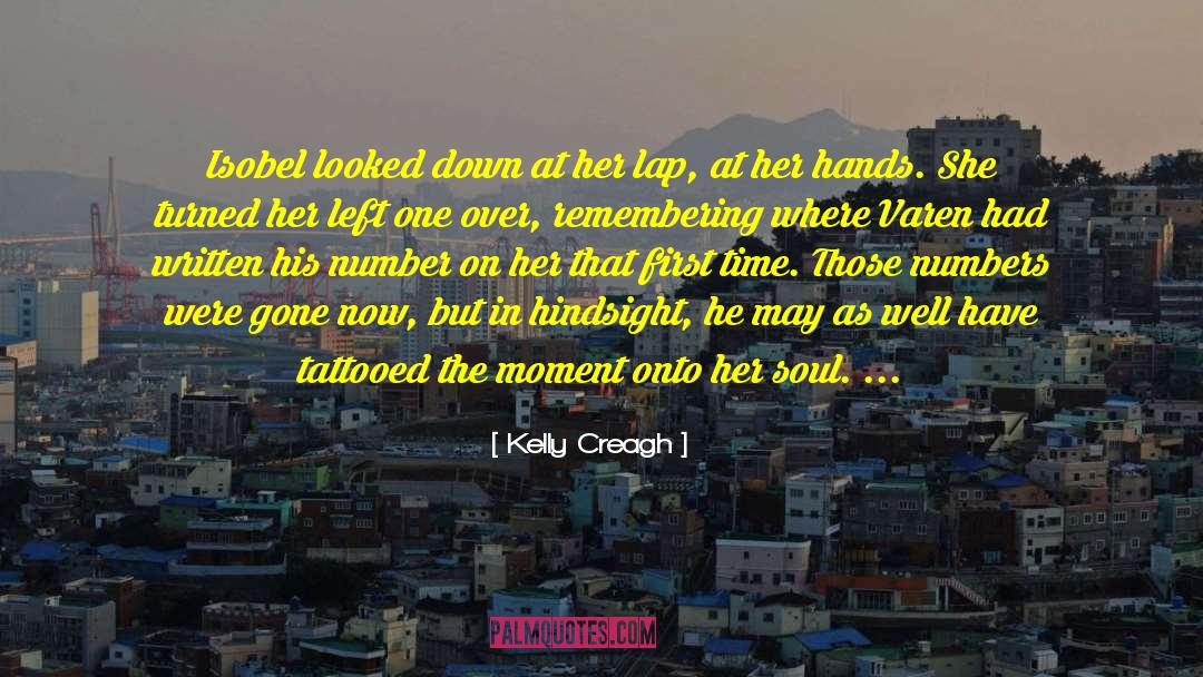 Kelly Creagh Quotes: Isobel looked down at her