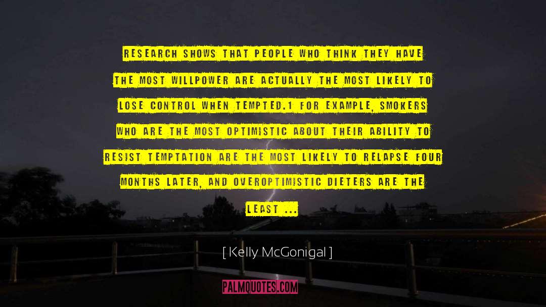 Kelly McGonigal Quotes: Research shows that people who
