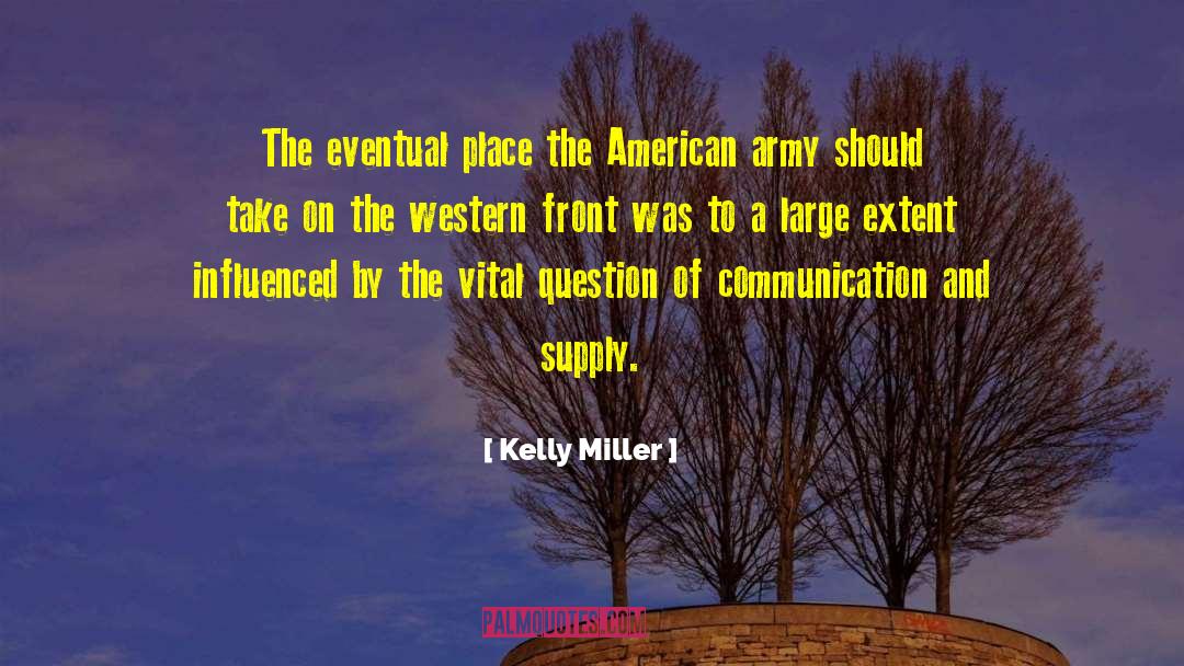 Kelly Miller Quotes: The eventual place the American