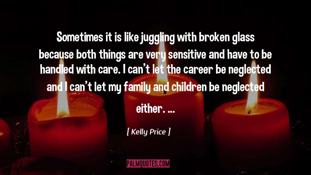 Kelly Price Quotes: Sometimes it is like juggling