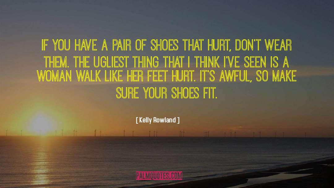 Kelly Rowland Quotes: If you have a pair