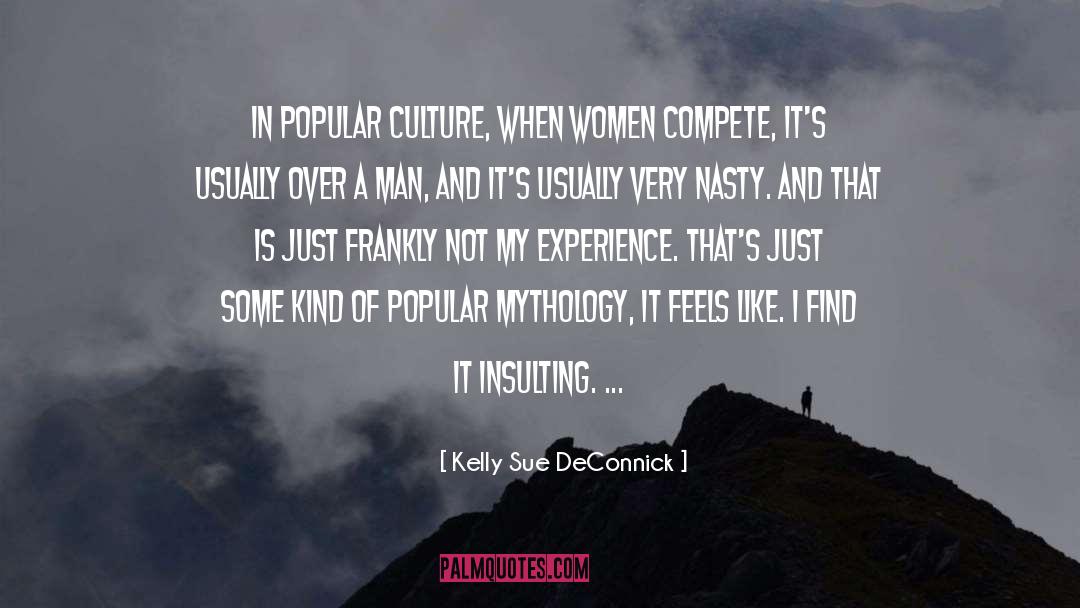 Kelly Sue DeConnick Quotes: In popular culture, when women