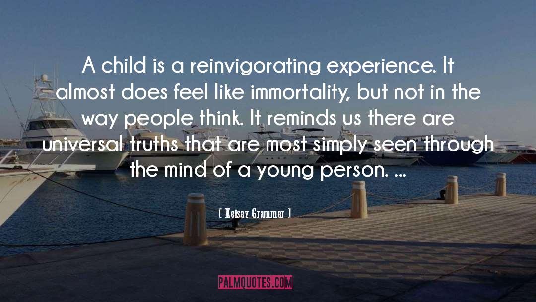 Kelsey Grammer Quotes: A child is a reinvigorating