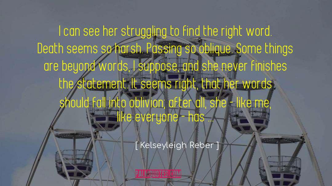 Kelseyleigh Reber Quotes: I can see her struggling