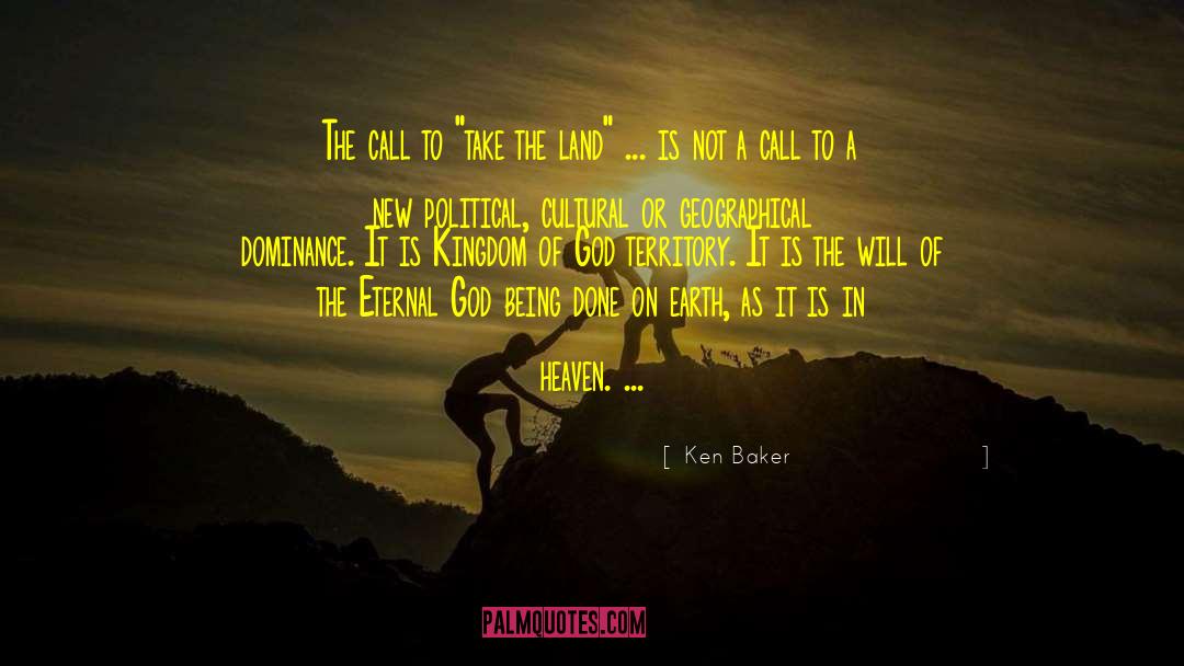 Ken Baker Quotes: The call to 