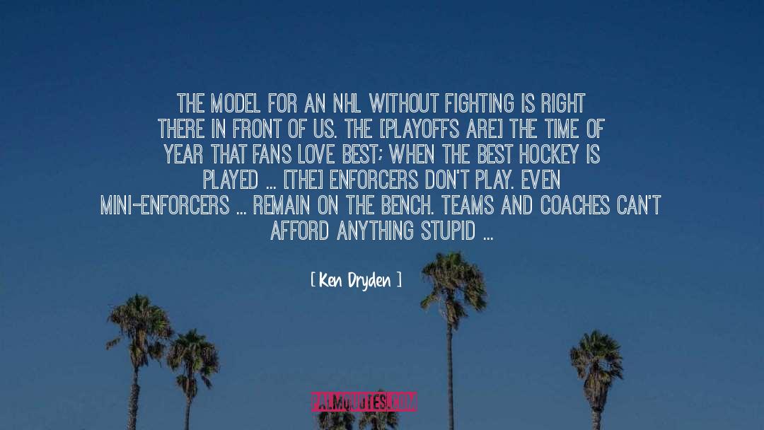 Ken Dryden Quotes: The model for an NHL