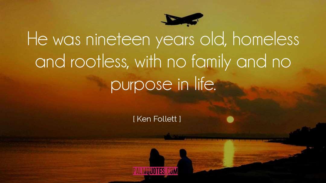 Ken Follett Quotes: He was nineteen years old,