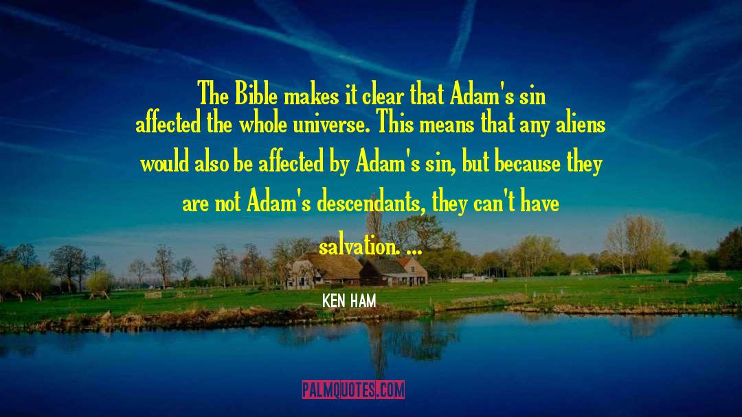 Ken Ham Quotes: The Bible makes it clear