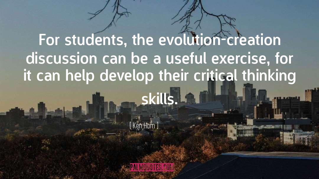 Ken Ham Quotes: For students, the evolution-creation discussion