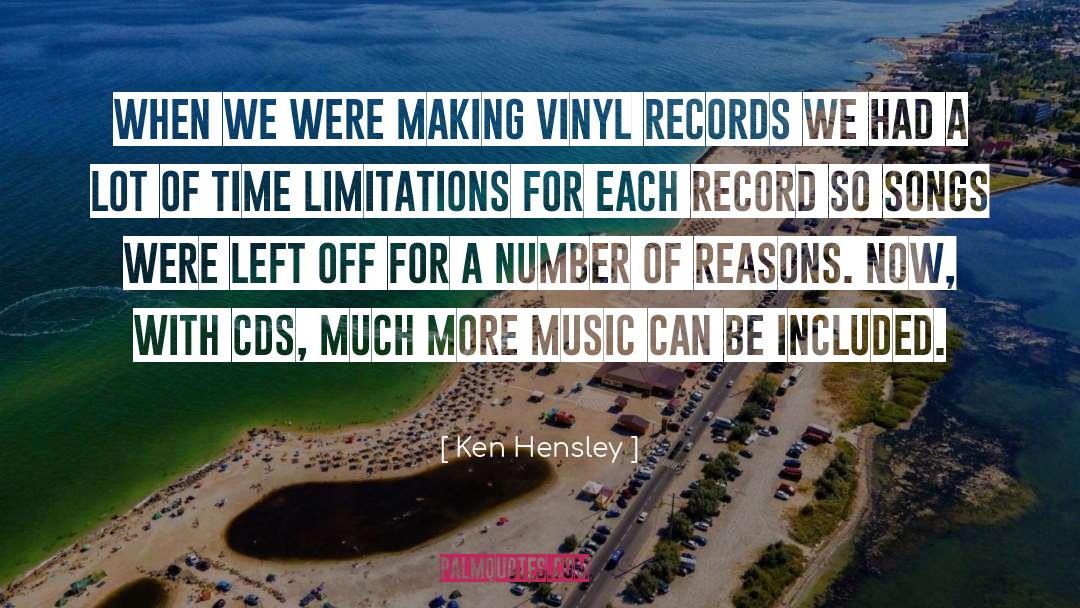 Ken Hensley Quotes: When we were making vinyl