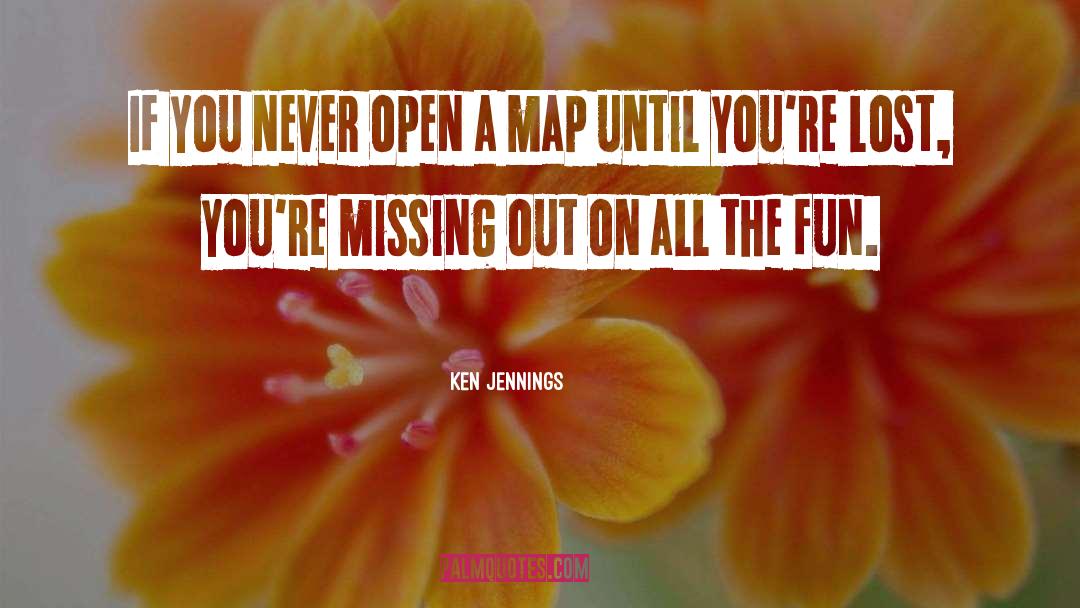 Ken Jennings Quotes: If you never open a