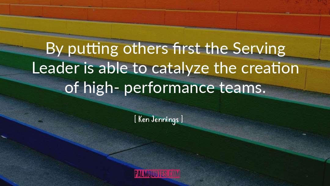 Ken Jennings Quotes: By putting others first the