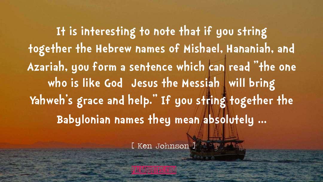 Ken Johnson Quotes: It is interesting to note