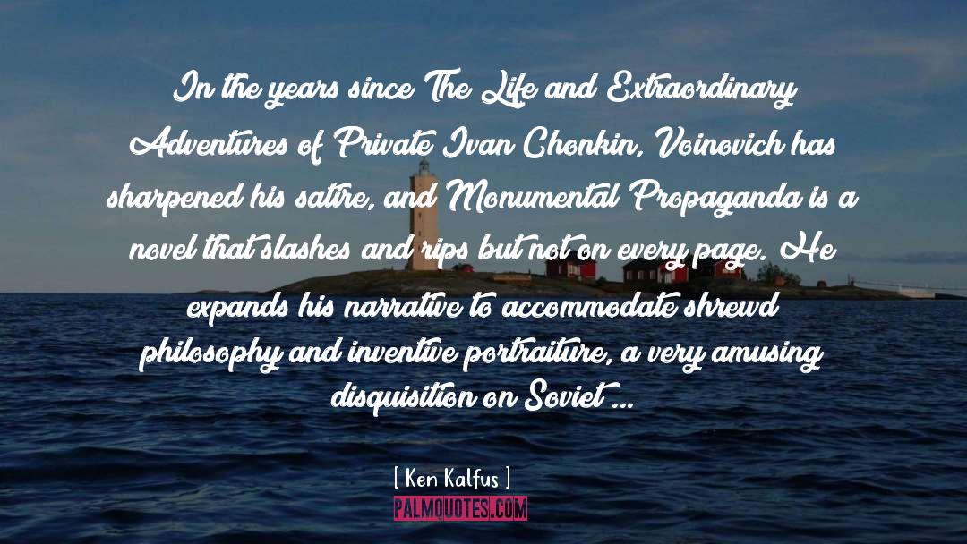 Ken Kalfus Quotes: In the years since The