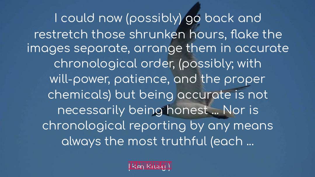 Ken Kesey Quotes: I could now (possibly) go