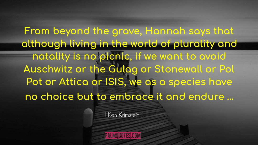 Ken Krimstein Quotes: From beyond the grave, <br
