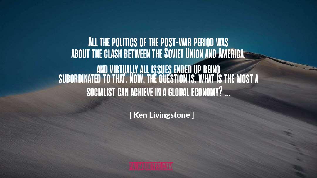 Ken Livingstone Quotes: All the politics of the