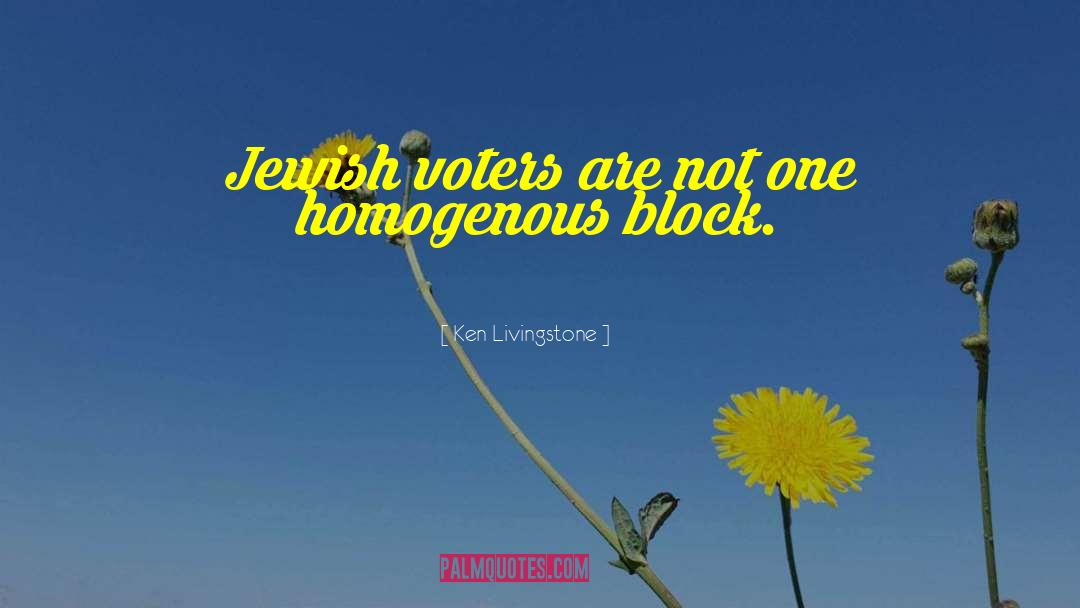 Ken Livingstone Quotes: Jewish voters are not one