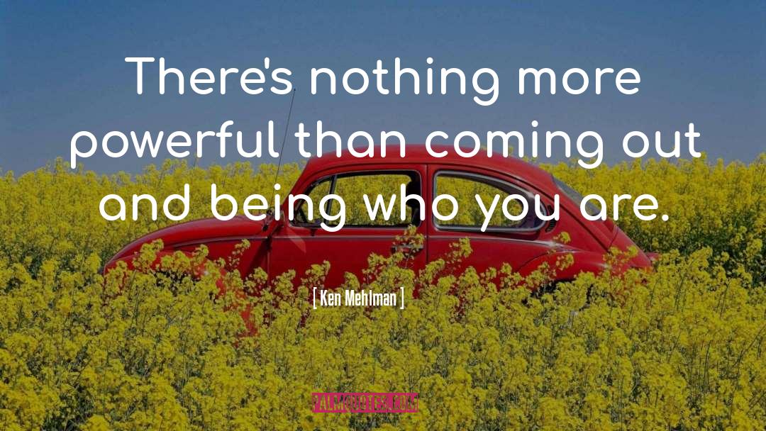 Ken Mehlman Quotes: There's nothing more powerful than