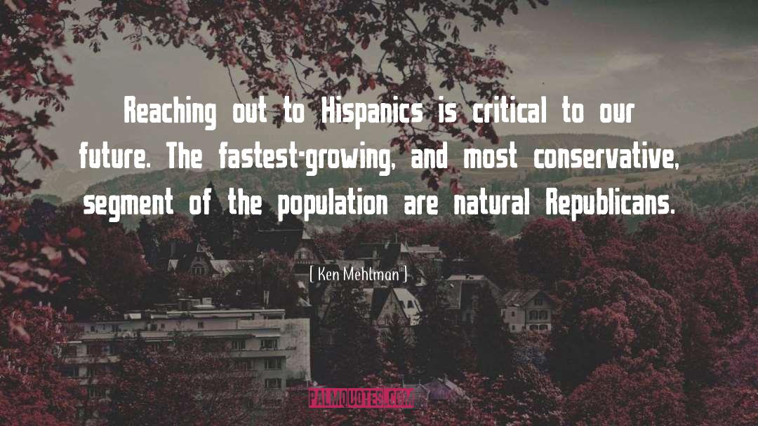 Ken Mehlman Quotes: Reaching out to Hispanics is