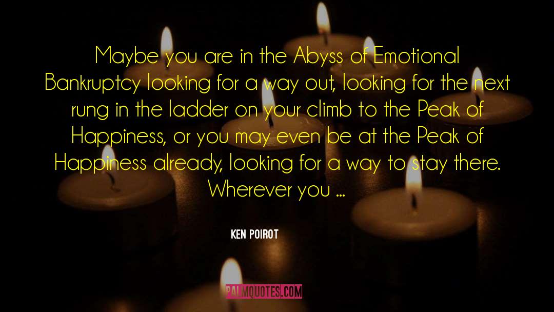 Ken Poirot Quotes: Maybe you are in the