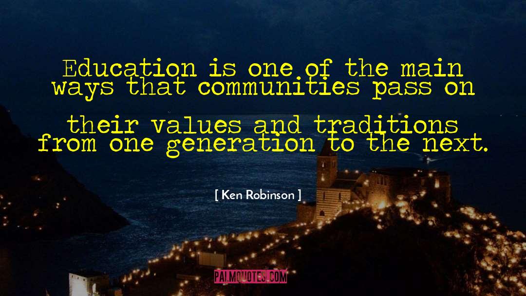 Ken Robinson Quotes: Education is one of the