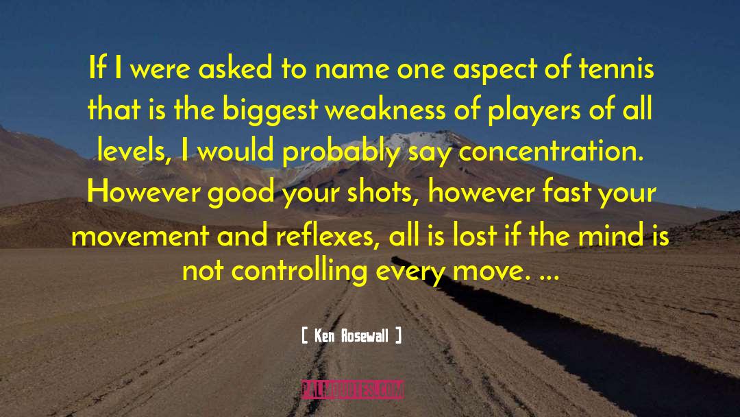 Ken Rosewall Quotes: If I were asked to