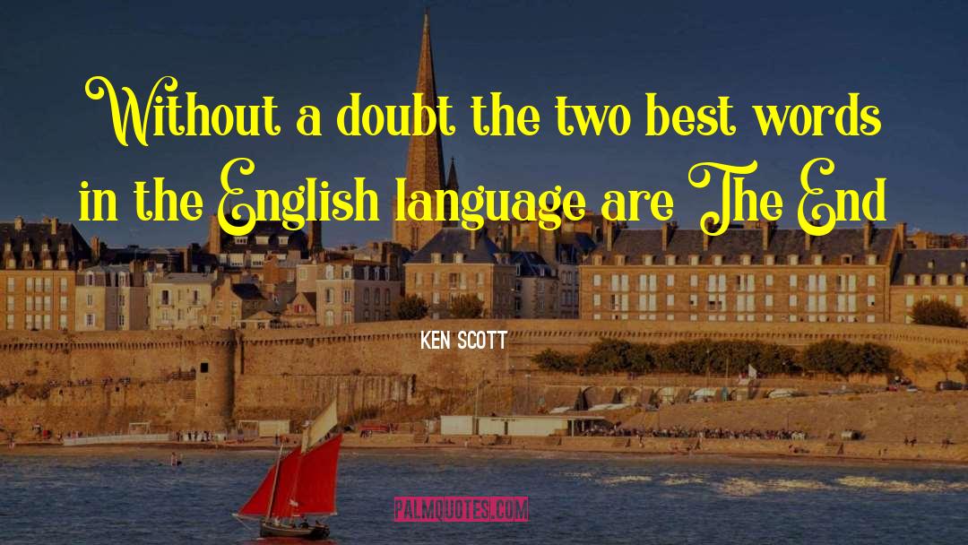 Ken Scott Quotes: Without a doubt the two