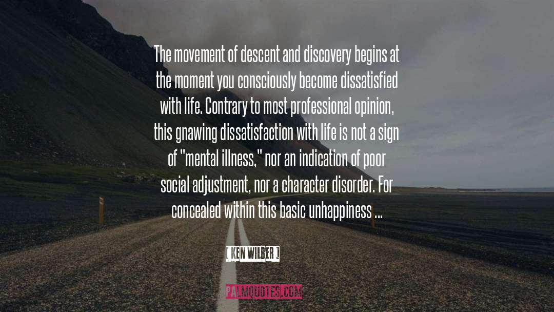 Ken Wilber Quotes: The movement of descent and