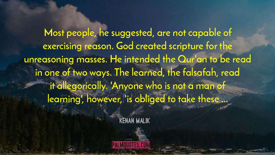 Kenan Malik Quotes: Most people, he suggested, are