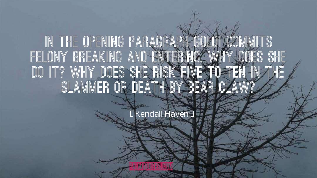 Kendall Haven Quotes: In the opening paragraph Goldi