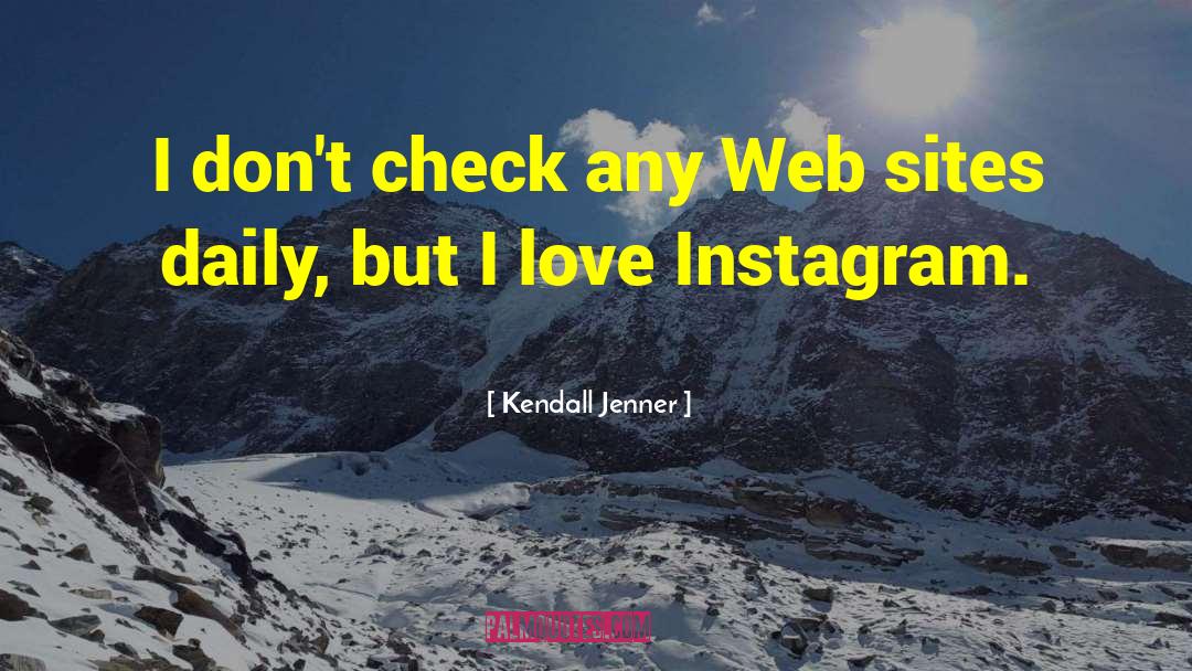 Kendall Jenner Quotes: I don't check any Web