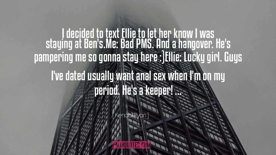 Kendall Ryan Quotes: I decided to text Ellie