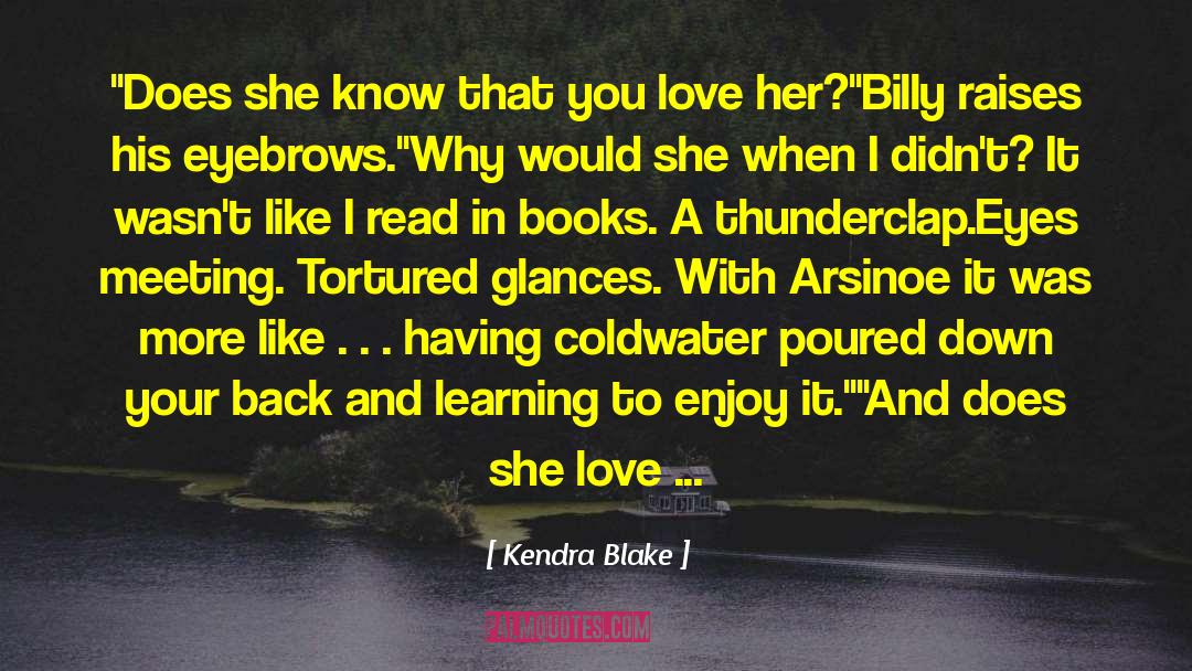 Kendra Blake Quotes: 