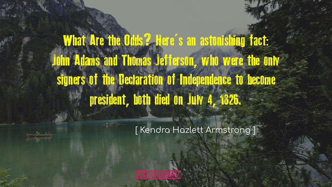 Kendra Hazlett Armstrong Quotes: What Are the Odds? Here's