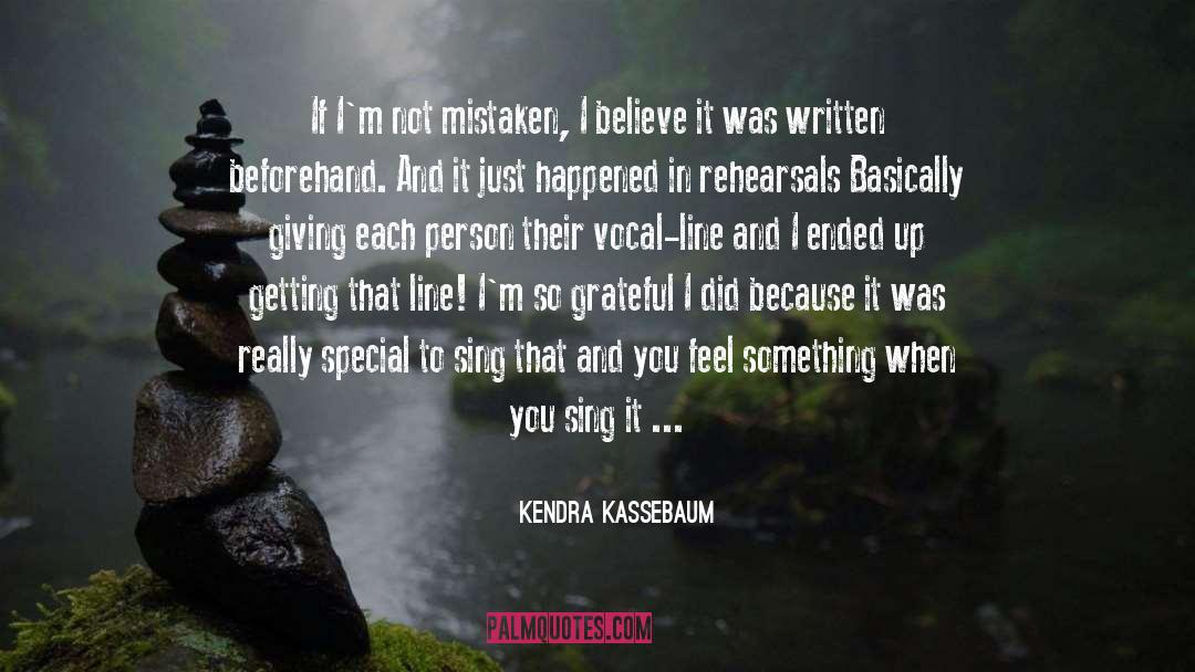 Kendra Kassebaum Quotes: If I'm not mistaken, I