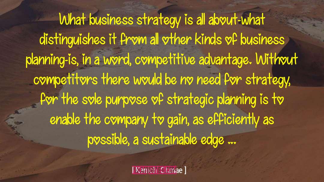 Kenichi Ohmae Quotes: What business strategy is all