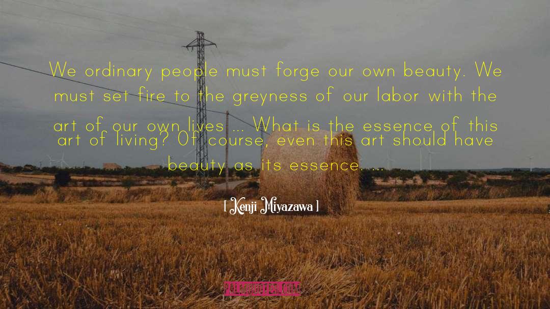 Kenji Miyazawa Quotes: We ordinary people must forge