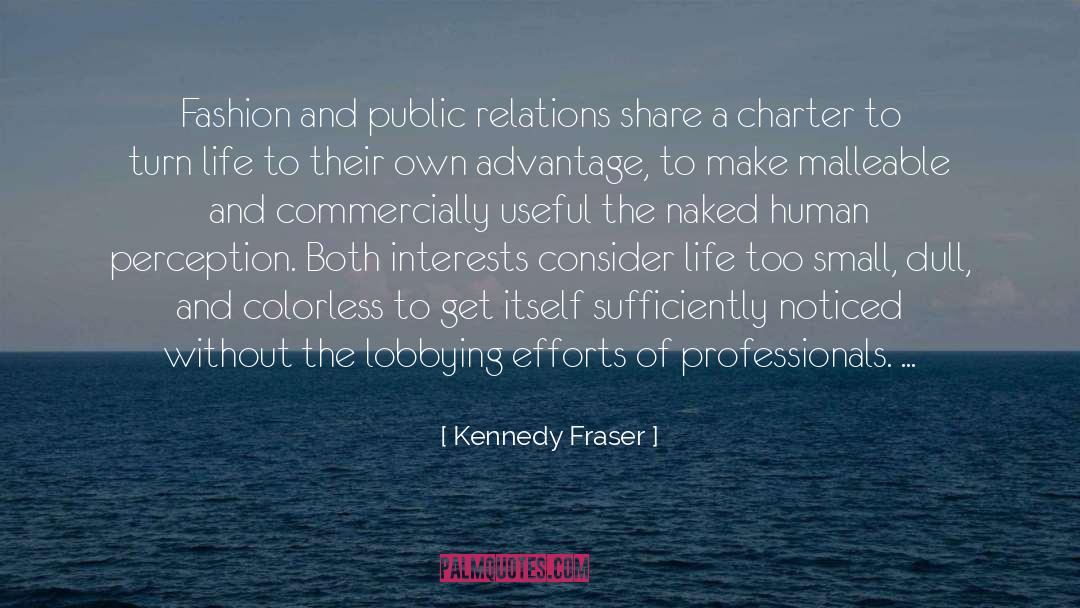Kennedy Fraser Quotes: Fashion and public relations share