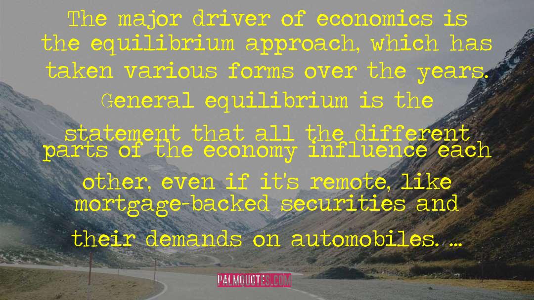 Kenneth Arrow Quotes: The major driver of economics