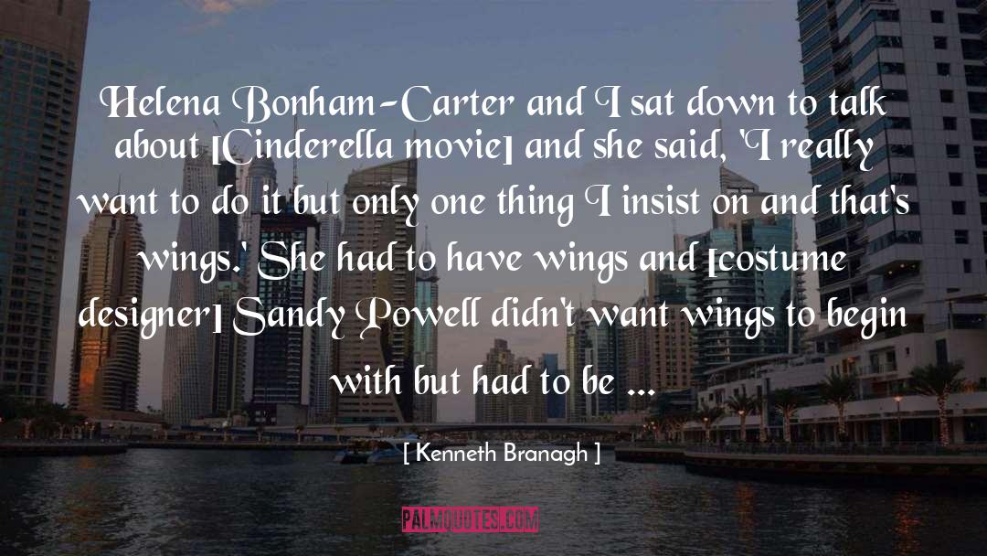 Kenneth Branagh Quotes: Helena Bonham-Carter and I sat