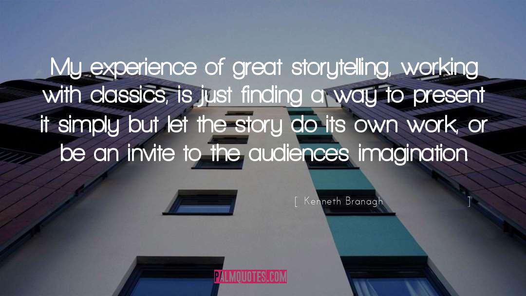 Kenneth Branagh Quotes: My experience of great storytelling,