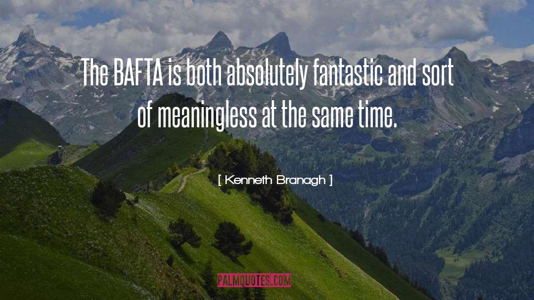 Kenneth Branagh Quotes: The BAFTA is both absolutely