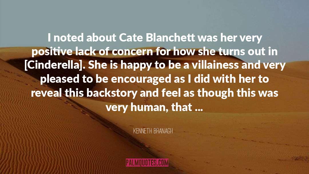 Kenneth Branagh Quotes: I noted about Cate Blanchett