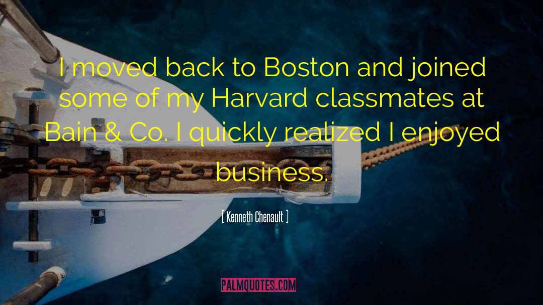 Kenneth Chenault Quotes: I moved back to Boston