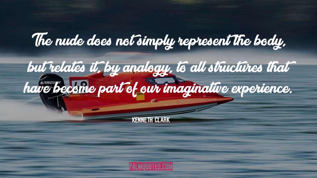 Kenneth Clark Quotes: The nude does not simply