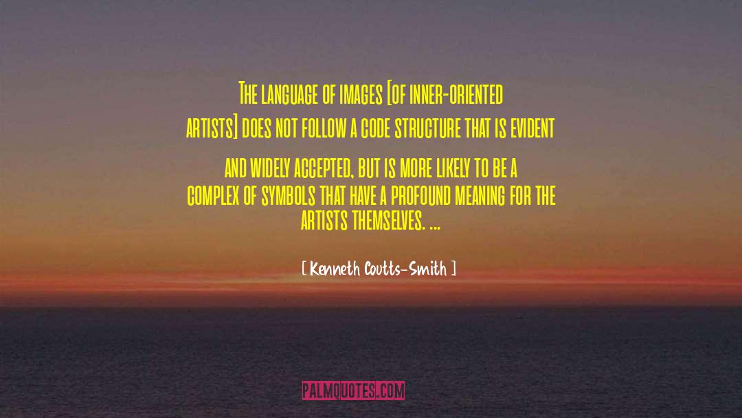 Kenneth Coutts-Smith Quotes: The language of images [of
