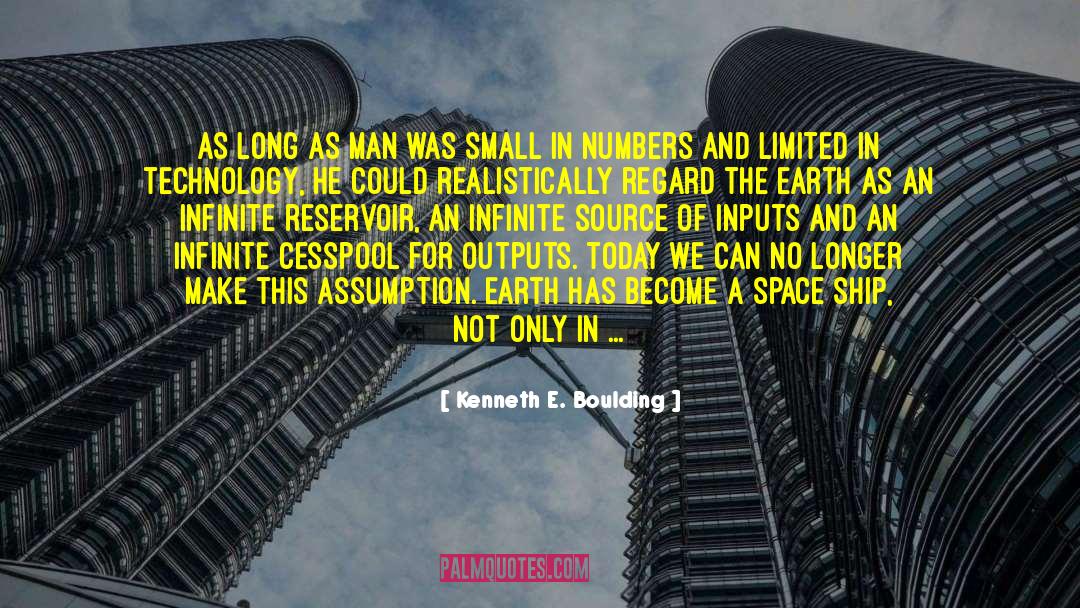 Kenneth E. Boulding Quotes: As long as man was